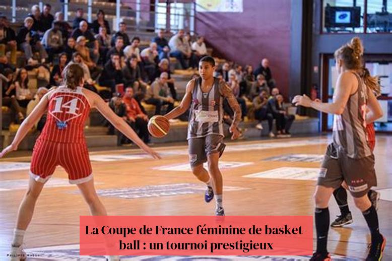 Prantsusmaa naiste korvpalli karikasari: mainekas turniir