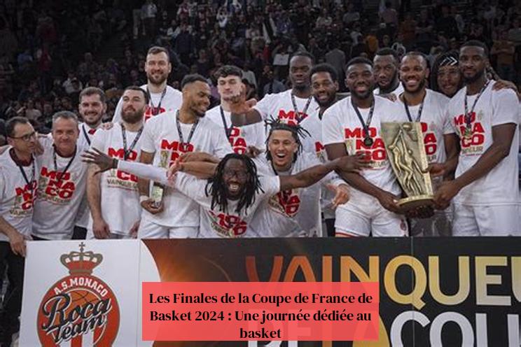 D'2024 Franséisch Basketball Coupe Finale: En Dag gewidmet fir Basketball