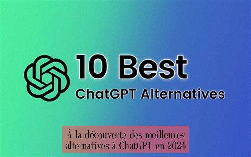 ChatGPT-ის საუკეთესო ალტერნატივების აღმოჩენა 2024 წელს