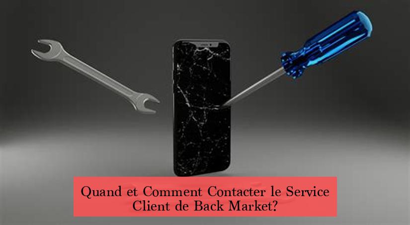 Quan i com contactar amb el servei d'atenció al client de Back Market?