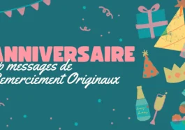 Meilleurs Messages de Remerciement pour Anniversaire Originaux