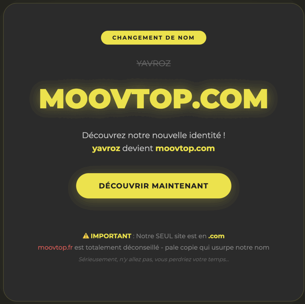 Découvrez notre nouvelle identité ! yavroz devient moovtop.com