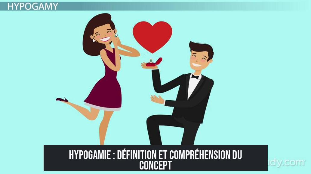 Hypogamie : définition et compréhension du concept