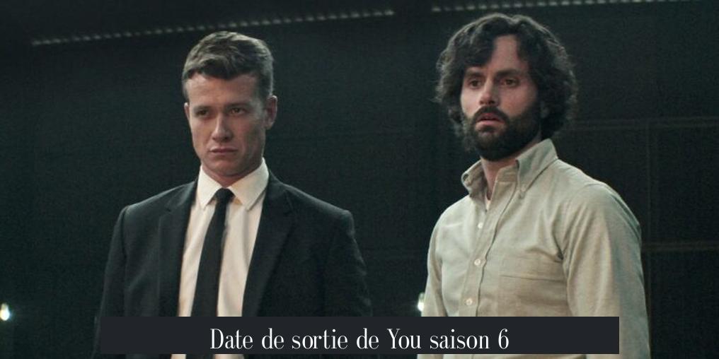 Date de sortie de You saison 6