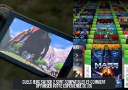Quels jeux Switch 2 sont compatibles et comment optimiser votre expérience de jeu