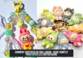 Comment identifier un vrai Labubu : guide complet pour éviter les contrefaçons