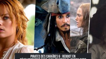 Pirates des Caraïbes 6 : Reboot en développement sans Jack Sparrow ni Johnny Depp
