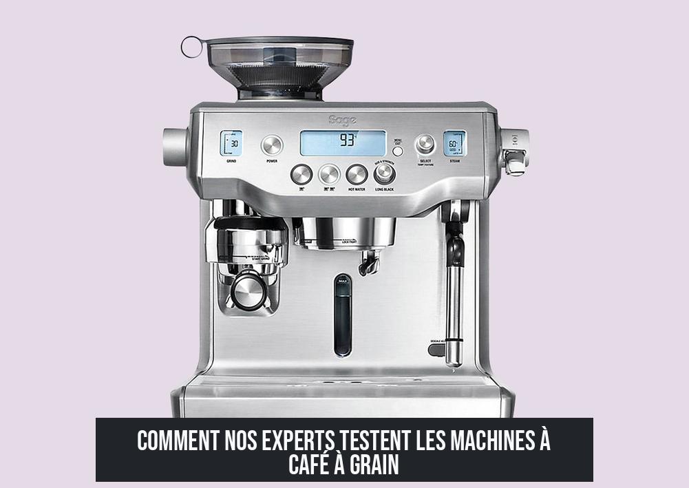 Comment nos experts testent les machines à café à grain
